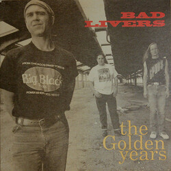Bad Livers The Golden Years USED VINYL 12INCH 45 RPM EP