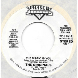 The Originals The Magic Is You USED VINYL 7INCH 45 RPM PROMO STEREO