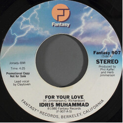 Idris Muhammad For Your Love USED VINYL 7INCH 45 RPM PROMO