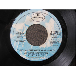 Kurtis Blow Throughout Your Years Part I USED VINYL 7INCH 45 RPM PROMO STEREO