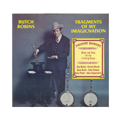 Butch Robins Fragments Of My Imagicnation Vinyl LP USED