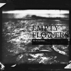 Empty Flowers The Air You Found Vinyl LP USED
