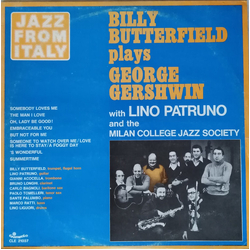 Billy Butterfield / Lino Patruno / Milan College Jazz Society Billy Butterfield Plays George Gershwin Vinyl LP USED