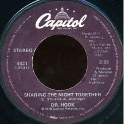 Dr. Hook Sharing The Night Together / You Make My Pants Want To Get Up And Dance USED VINYL 7INCH 45 RPM SINGLE STEREO