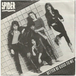 Spider (12) Better Be Good To Me USED VINYL 7INCH 45 RPM SINGLE
