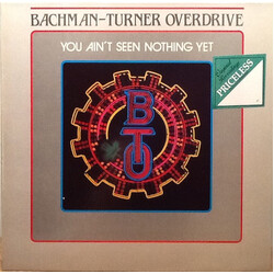 Bachman-Turner Overdrive You Ain't Seen Nothing Yet Vinyl LP USED