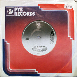 The Real Thing Give Me Your Love USED VINYL 7INCH 45 RPM