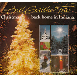 The Bill Gaither Trio Christmas Back Home In Indiana Vinyl LP USED