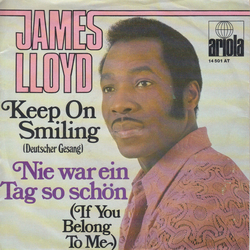 James Lloyd Keep On Smiling (Deutscher Gesang) / Nie War Ein Tag So Schön (If You Belong To Me) Vinyl 7" USED