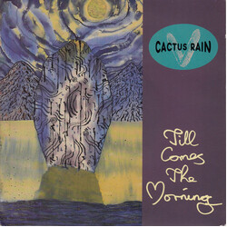 Cactus Rain Till Comes The Morning USED VINYL 7INCH SINGLE