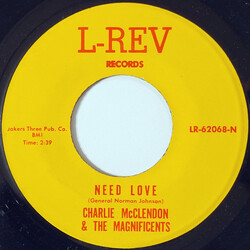 Charlie McClendon / The Magnificents (8) Need Love / Put Me Down Easy USED VINYL 7INCH 45 RPM