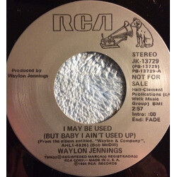 Waylon Jennings I May Be Used (But Baby I Ain't Used Up) USED VINYL 7INCH 45 RPM SINGLE PROMO