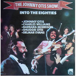 The Johnny Otis Show Into The Eighties Vinyl LP USED