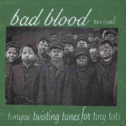 Bad Blood Revival Tongue Twisting Tunes For Tiny Tots... Vinyl LP USED