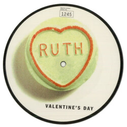 Ruth (12) Valentine's Day USED VINYL 7INCH 45 RPM SINGLE LIMITED EDITION NUMBERED PICTURE DISC