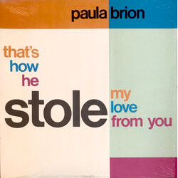 Paula Brion That's How He Stole My Love From You USED VINYL 12"