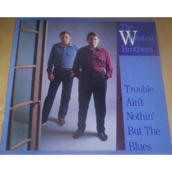 The Whitstein Brothers Trouble Ain't Nothin' But The Blues Vinyl LP USED