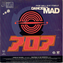 Pop Will Eat Itself Dance Of The Mad Vinyl 7" USED