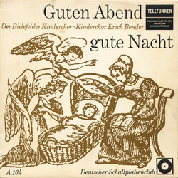 Der Bielefelder Kinderchor / Kinderchor Erich Bender Guten Abend, Gute Nacht USED VINYL 7INCH 45 RPM CLUB EDITION