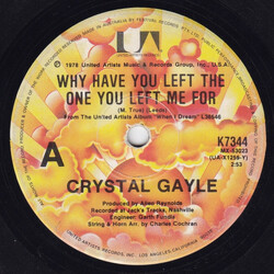 Crystal Gayle Why Have You Left The One You Left Me For USED VINYL 7INCH SINGLE 45 RPM