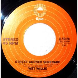 Wet Willie Street Corner Serenade Vinyl 7" USED