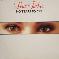 Louise Tucker No Tears To Cry USED VINYL 12INCH 45 RPM MAXI-SINGLE