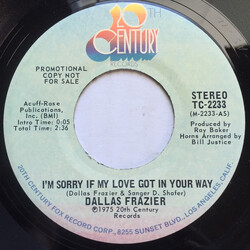 Dallas Frazier I'm Sorry If My Love Got In Your Way USED VINYL 7INCH 45 RPM SINGLE PROMO STEREO
