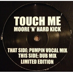 Moore 'N' Hard Kick Touch Me Vinyl 12" USED