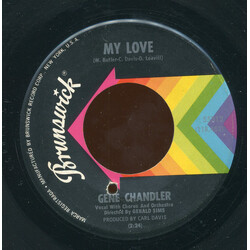 Gene Chandler My Love / Girl Don't Care USED VINYL 7INCH 45 RPM SINGLE
