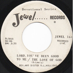 Rev. O.L. Holliday Lord, You've Been Good To Me/ The Love Of God/ It's So Lovely And Sweet USED VINYL 7INCH SINGLE