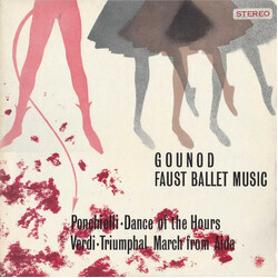 Charles Gounod / Amilcare Ponchielli / Giuseppe Verdi Faust Ballet Music / Dance Of The Hours / Triumphal March From Aida Vinyl LP USED