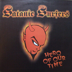 Satanic Surfers Hero Of Our Time Vinyl LP USED