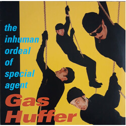 Gas Huffer The Inhuman Ordeal Of Special Agent Gas Huffer Vinyl LP USED