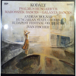 Zoltán Kodály / András Molnár / Hungarian State Opera Choir / Budapest Festival Orchestra / Ivan Fischer Psalmus Hungaricus / Marosszék Dances / Galán