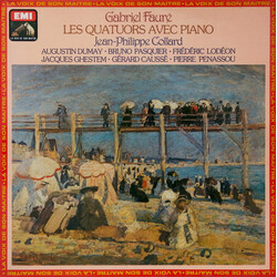 Gabriel Fauré / Jean-Philippe Collard / Augustin Dumay / Bruno Pasquier / Frédéric Lodéon / Jacques Ghestem / Gérard Caussé / Pierre Penassou Les Quat