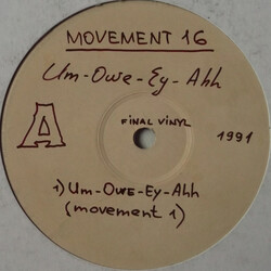 Movement 16 Um-Owe-Ey-Ahh USED VINYL 12INCH 45 RPM WHITE LABEL
