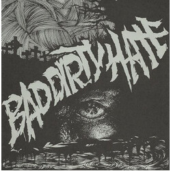 Bad Dirty Hate 100% EP USED VINYL 7INCH 33 S RPM