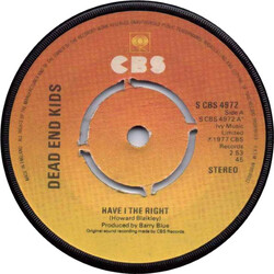 Dead End Kids Have I The Right USED VINYL 7INCH 45 RPM SINGLE