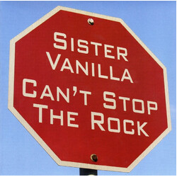 Sister Vanilla Can't Stop The Rock / What Goes Around USED VINYL 7INCH 45 RPM SINGLE