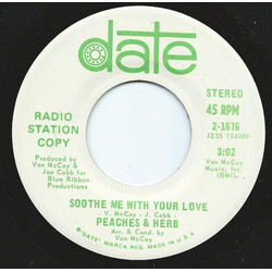 Peaches & Herb Soothe Me With Your Love USED VINYL 7INCH 45 RPM PROMO STEREO MONO