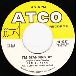Ben E. King I'm Standing By / Walking In The Footsteps Of A Fool USED VINYL 7INCH 45 RPM SINGLE