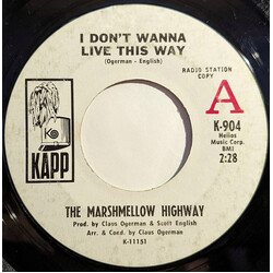 The Marshmellow Highway I Don't Wanna Live This Way USED VINYL 7INCH SINGLE PROMO