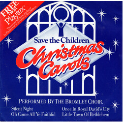The Bromley Choir Save The Children Christmas Carols USED VINYL 7INCH 45 RPM