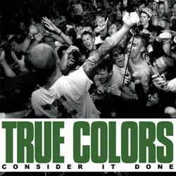 True Colors (2) Consider It Done USED VINYL 7INCH 33 S RPM EP