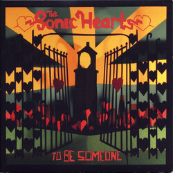 The Sonic Hearts To Be Someone USED VINYL 7INCH 45 RPM SINGLE