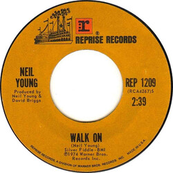Neil Young Walk On USED VINYL 7INCH 45 RPM SINGLE STYRENE STEREO