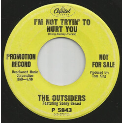The Outsiders (4) / Sonny Geraci I'm Not Trying To Hurt You USED VINYL 7INCH 45 RPM PROMO