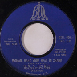 Ben & Spence Woman, Hang Your Head In Shame / You're The Only One For Me USED VINYL 7INCH 45 RPM SINGLE STYRENE