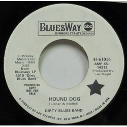 The Dirty Blues Band Hound Dog / New Orleans Woman USED VINYL 7INCH 45 RPM SINGLE PROMO