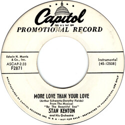 Stan Kenton And His Orchestra More Love Than Your Love / Skoot USED VINYL 7INCH 45 RPM SINGLE PROMO